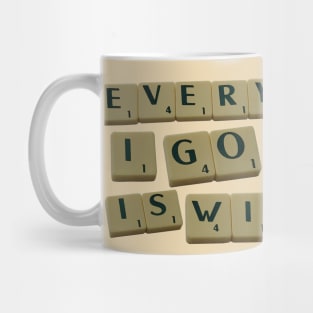 Everywhere I Go god Is With Me Mug